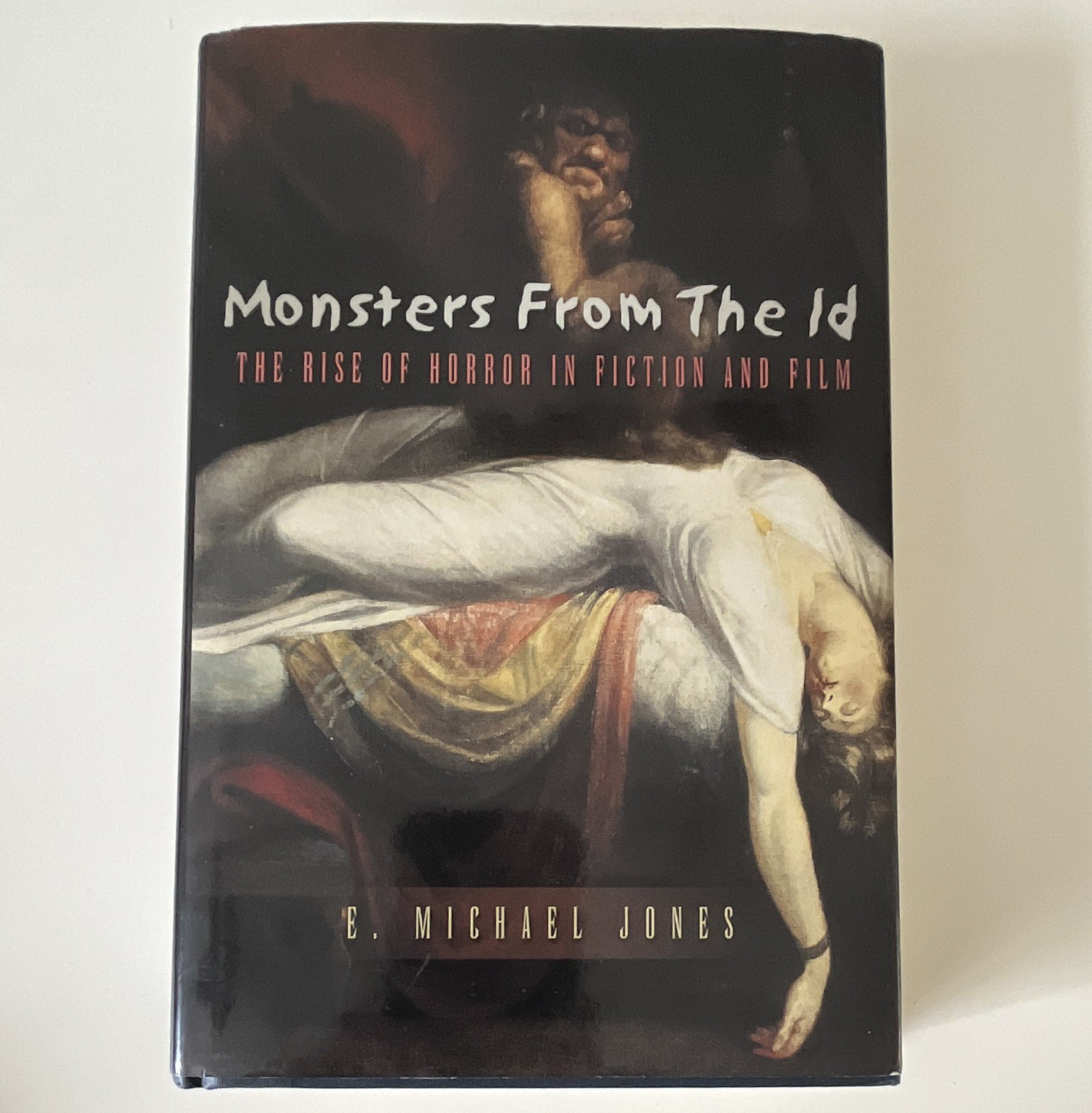 Monsters from the Id Rise of Horror Hardcover E MICHAEL JONES