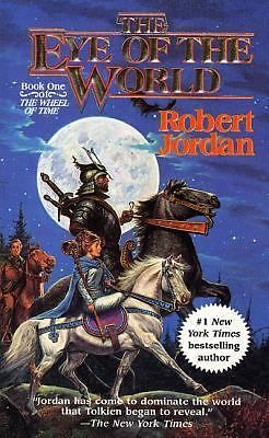 The Eye of the World: Book One of ‘the Wheel of Time’ by Jordan, Robert