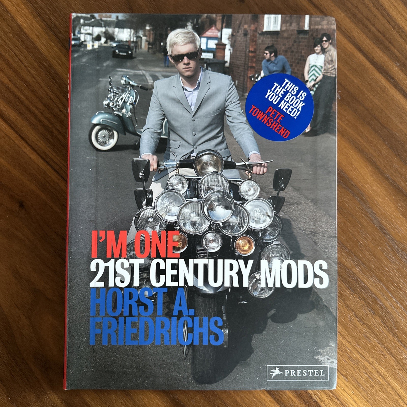 I’M ONE: 21ST-CENTURY MODS By Horst A. Friedrichs & Rob Bailey