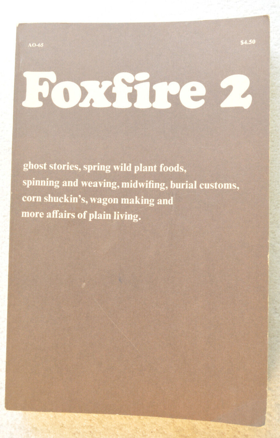 Foxfire 2 First Edition Edited By Eliot Wigginton 1973 Anchor Press Vtg PB USA