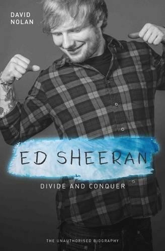 David Nolan Ed Sheeran – Divide and Conquer (Paperback) (UK IMPORT)