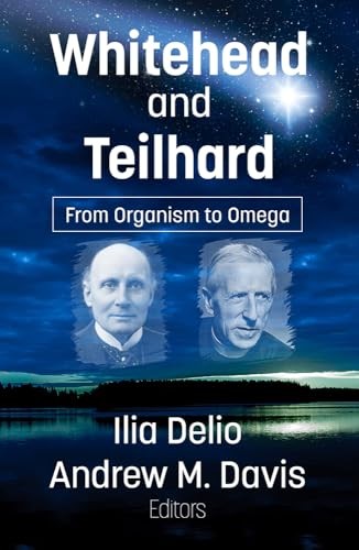 Whitehead and Teilhard From Or – VERY GOOD