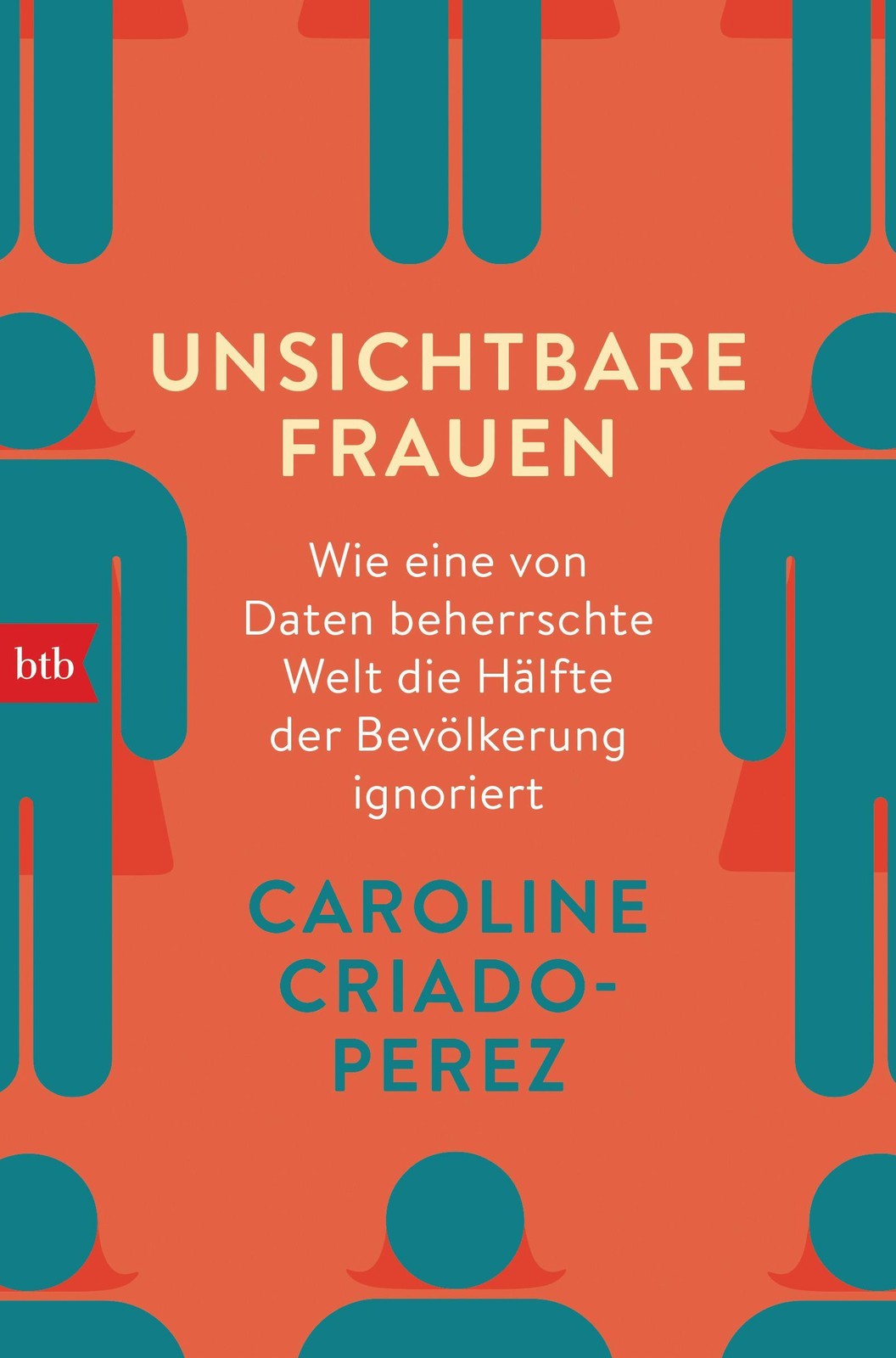 Unsichtbare Frauen ~ Caroline Criado-Perez ~ 9783442718870