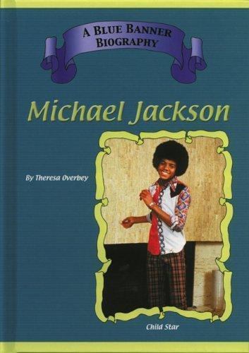 Michael Jackson (Blue Banner Biography) by Theresa Overbey