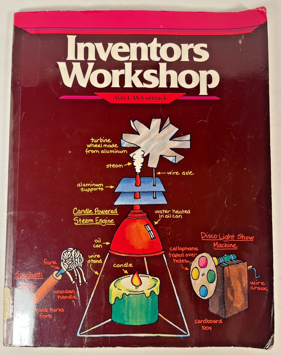 Inventors Workshop by Alan J. MacCormack 0822497832 1988 Acceptable Lake Publish