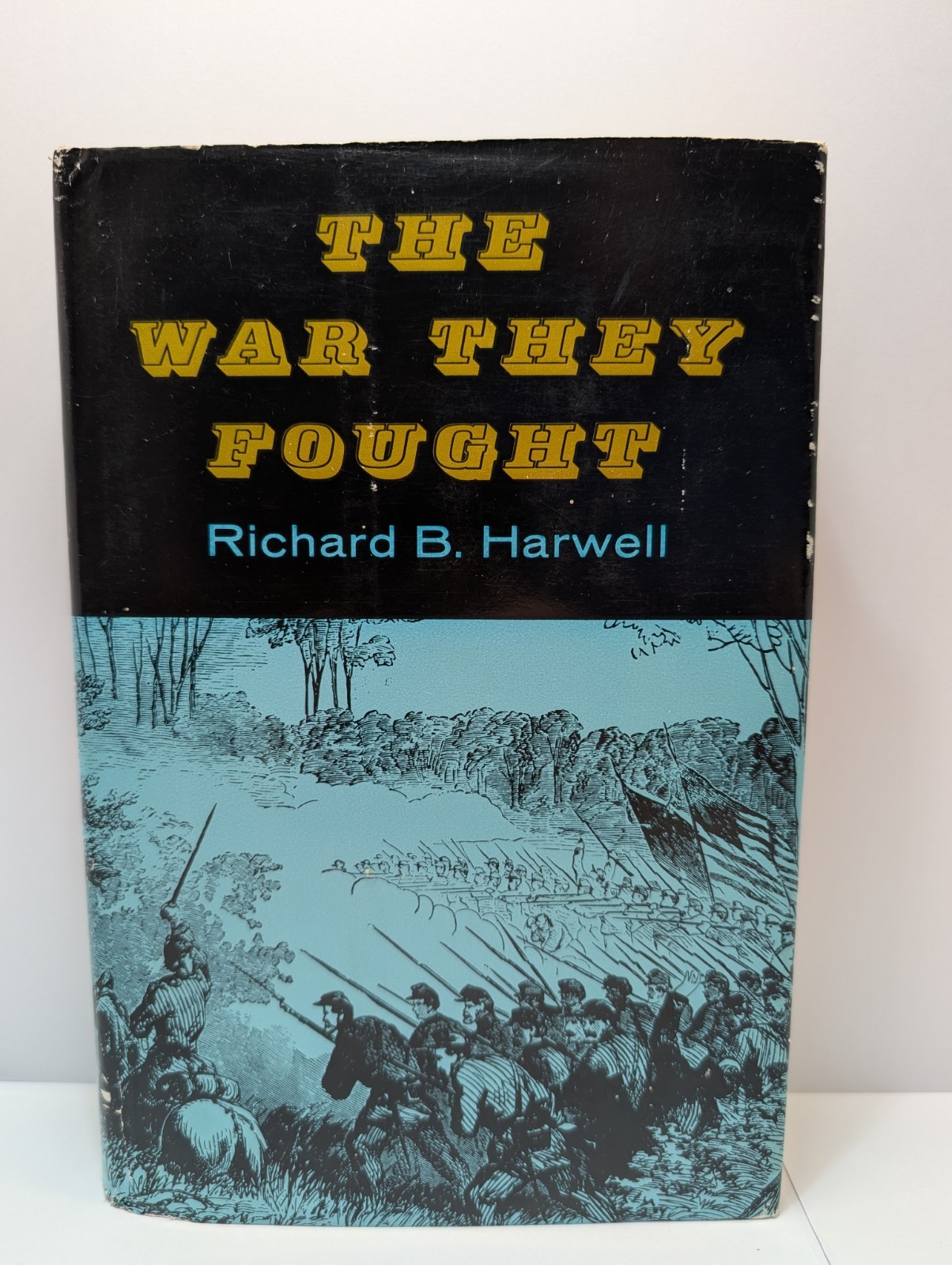Civil War Anthology First Edition The War They Fought Richard Harwell 1960
