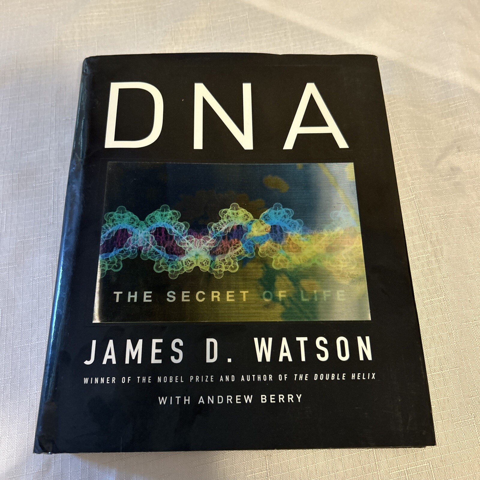 DNA by James D. Watson Knopf 2003 First Edition with Holographic Cover