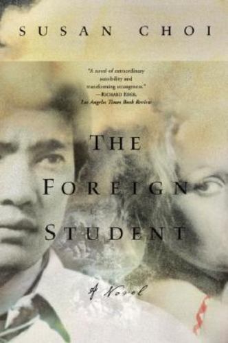 The Foreign Student: A Novel – paperback, 0060929278, Susan Choi