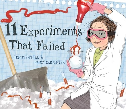 11 Experiments That Failed – Hardcover By Offill, Jenny – VERY GOOD