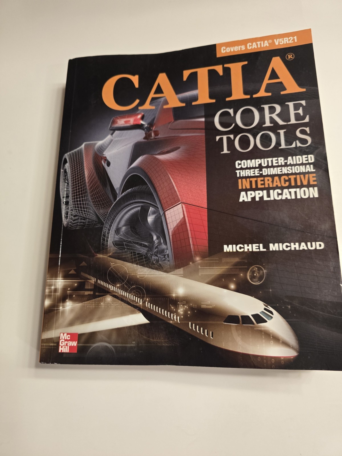 CATIA Core Tools Computer-Aided 3D Interactive Application V5R21 Michaud