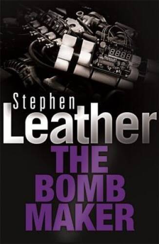 The Bombmaker – Mass Market Paperback By Leather, Stephen – GOOD