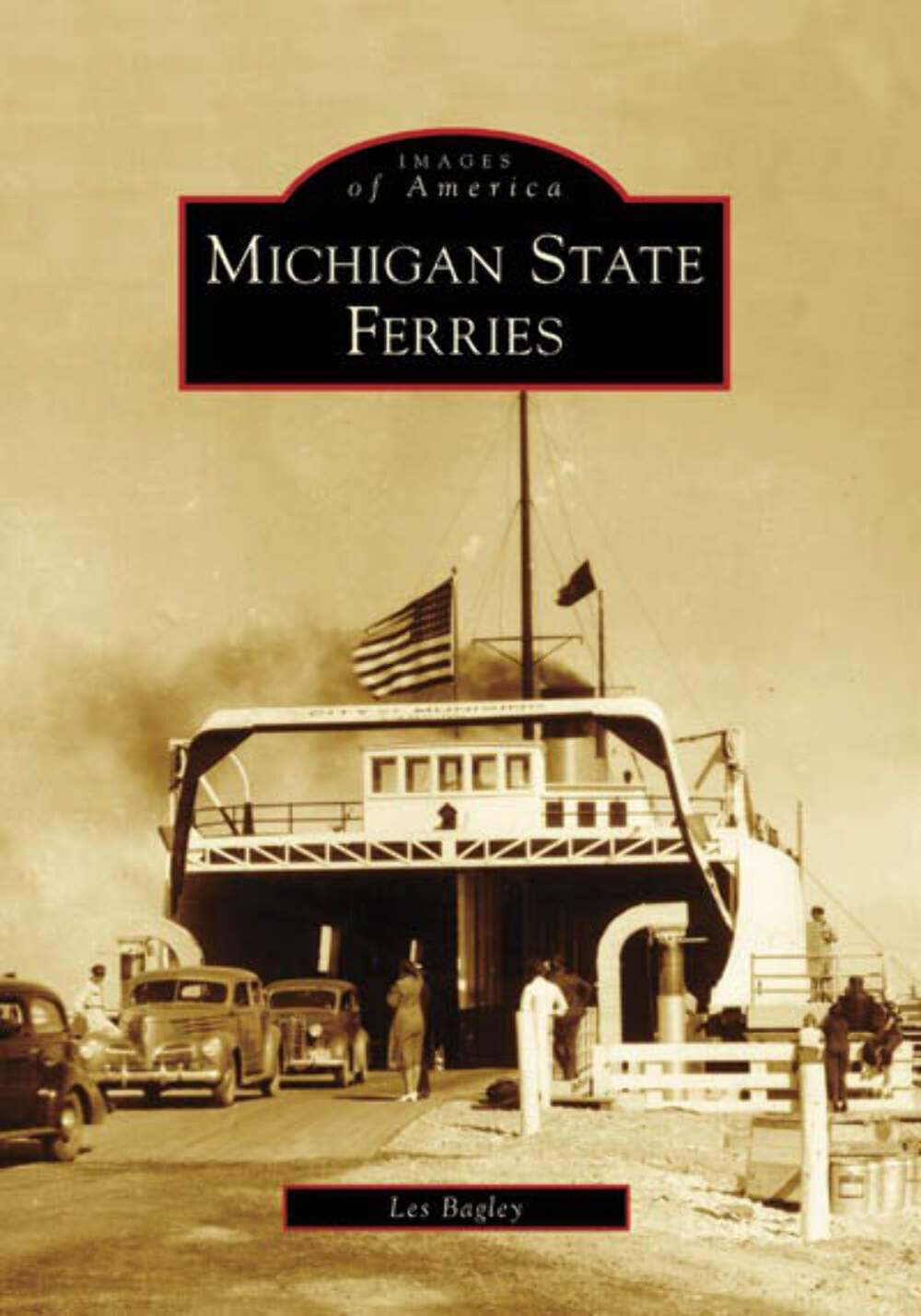 NEW Arcadia Publishing Michigan State Ferries, MI 9780738550688 Images of Americ