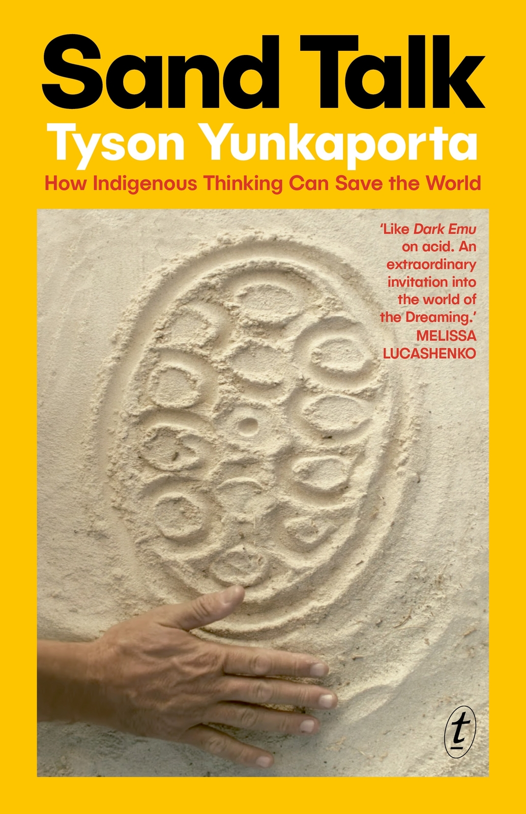 NEW BOOK Sand Talk by Yunkaporta, Tyson (2023)