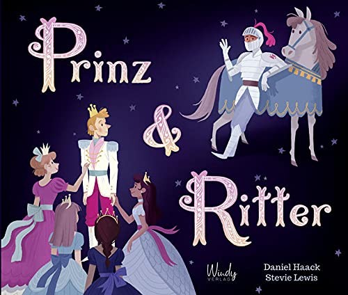 Daniel Haack St Prinz & Ritter: Prinz & Ritter. Toleranz (Hardback) (UK IMPORT)