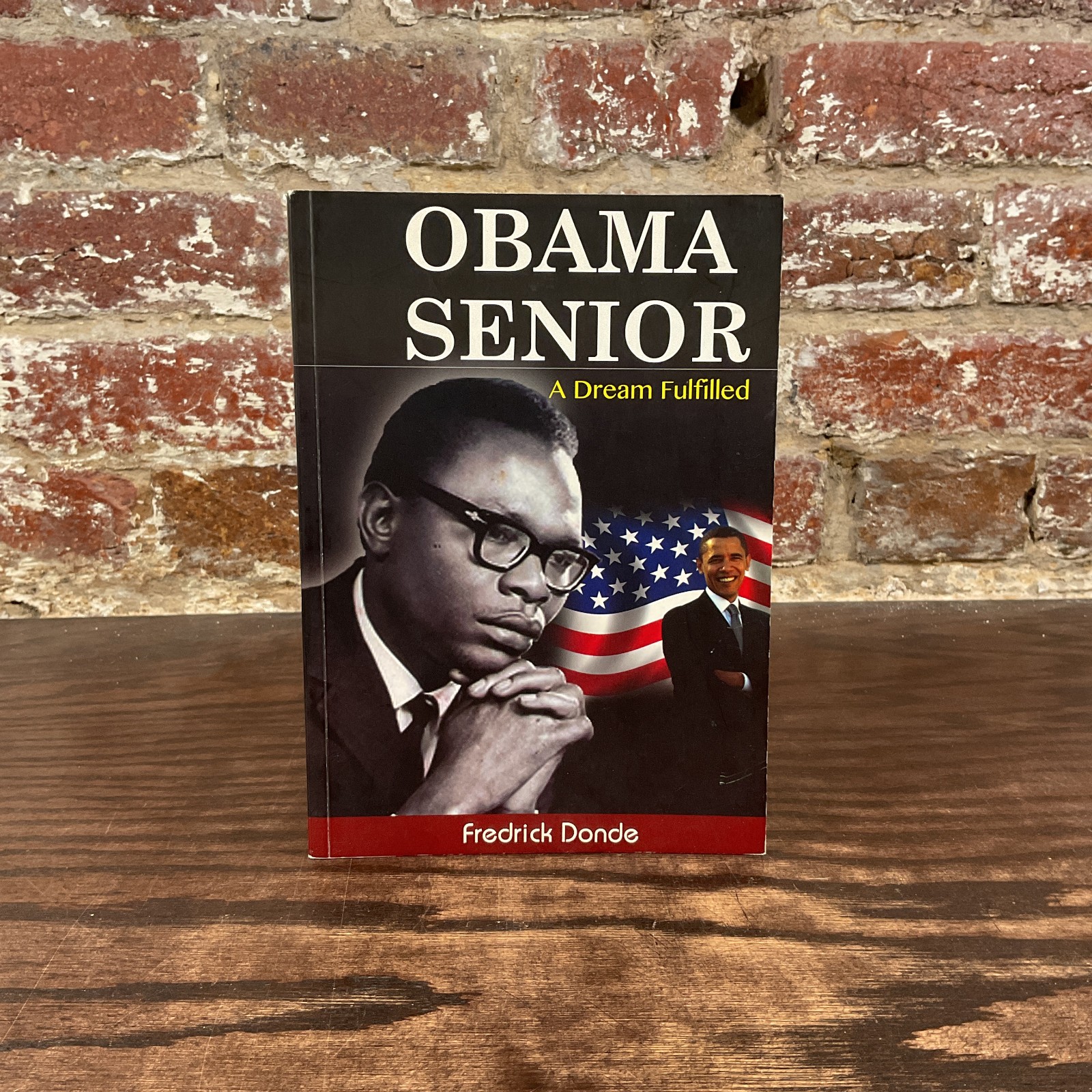 Obama Senior: A Dream Fulfilled By Donde, Frederick