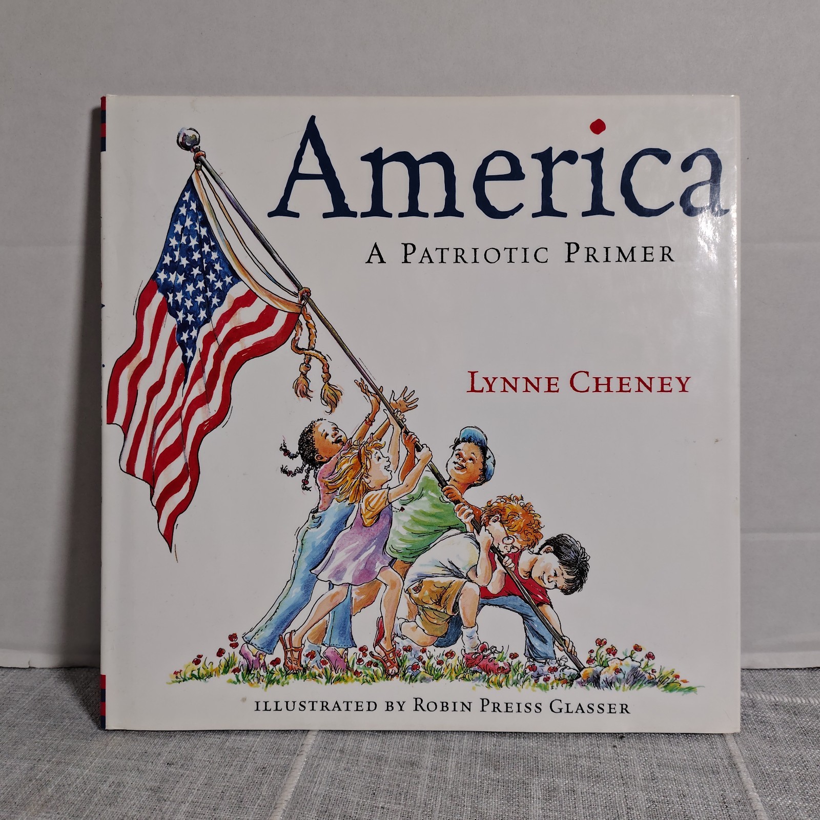 America : A Patriotic Primer by Lynne Cheney (2002, Hardcover)*Autographed*