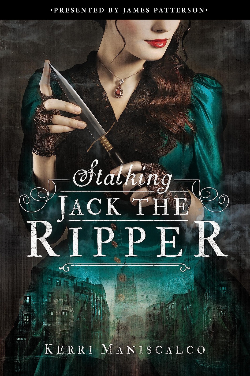 Stalking Jack the Ripper – hardcover Maniscalco, Kerri|James Patterson