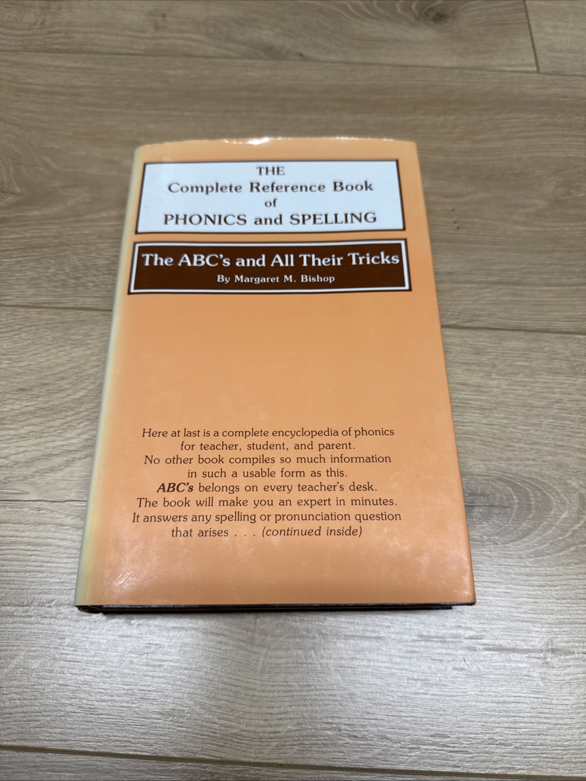 The ABC’s and All Their Tricks: The Complete Reference Book of Phonics and Spell