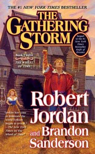 The Gathering Storm: Book Twelve of the Wheel of Time by Robert Jordan: Used