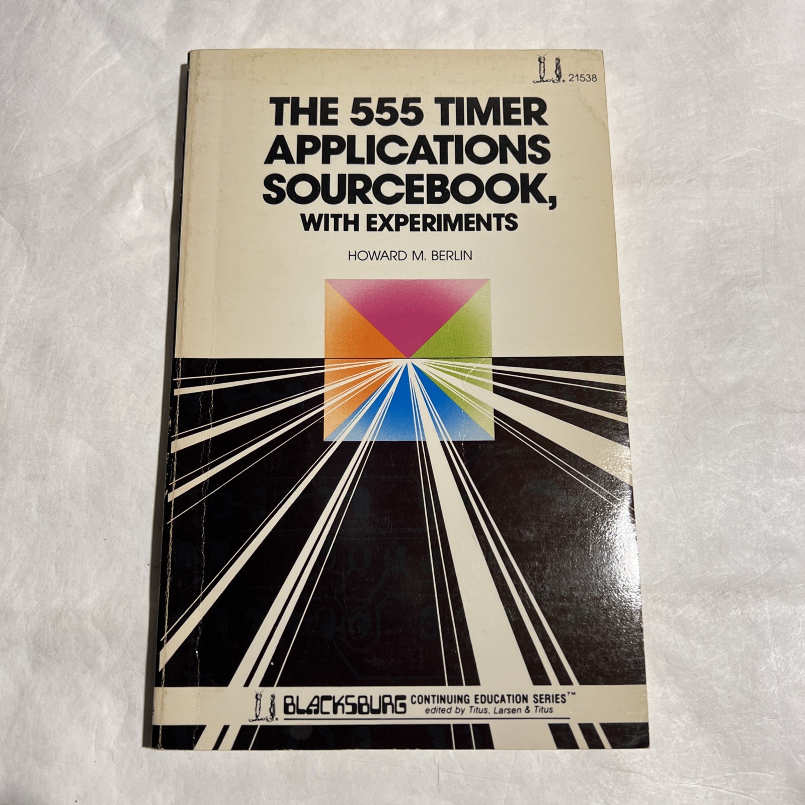 555 Timer Applications Sourcebook With Experiments Berlin Blacksburg Howard Sams