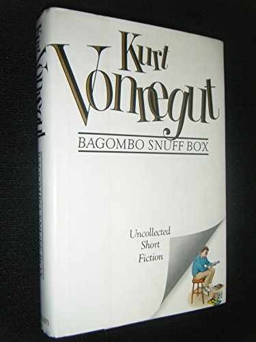 Bagombo Snuff Box: Uncollected Short – Hardcover, by Vonnegut Kurt – Very Good s