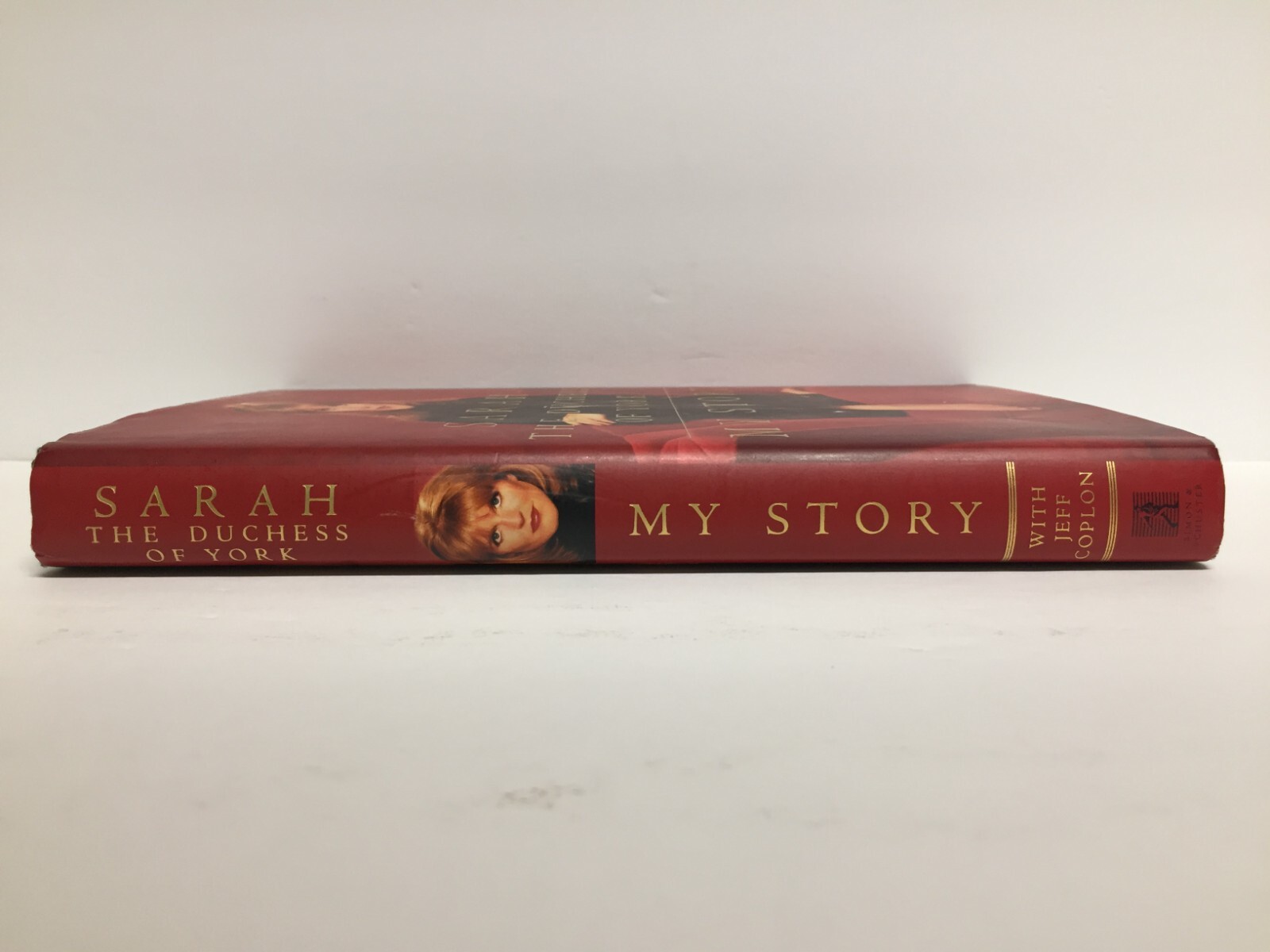 Sarah The Duchess Of York My Story by Jeff Coplon and Sarah Ferguson 1996 HC