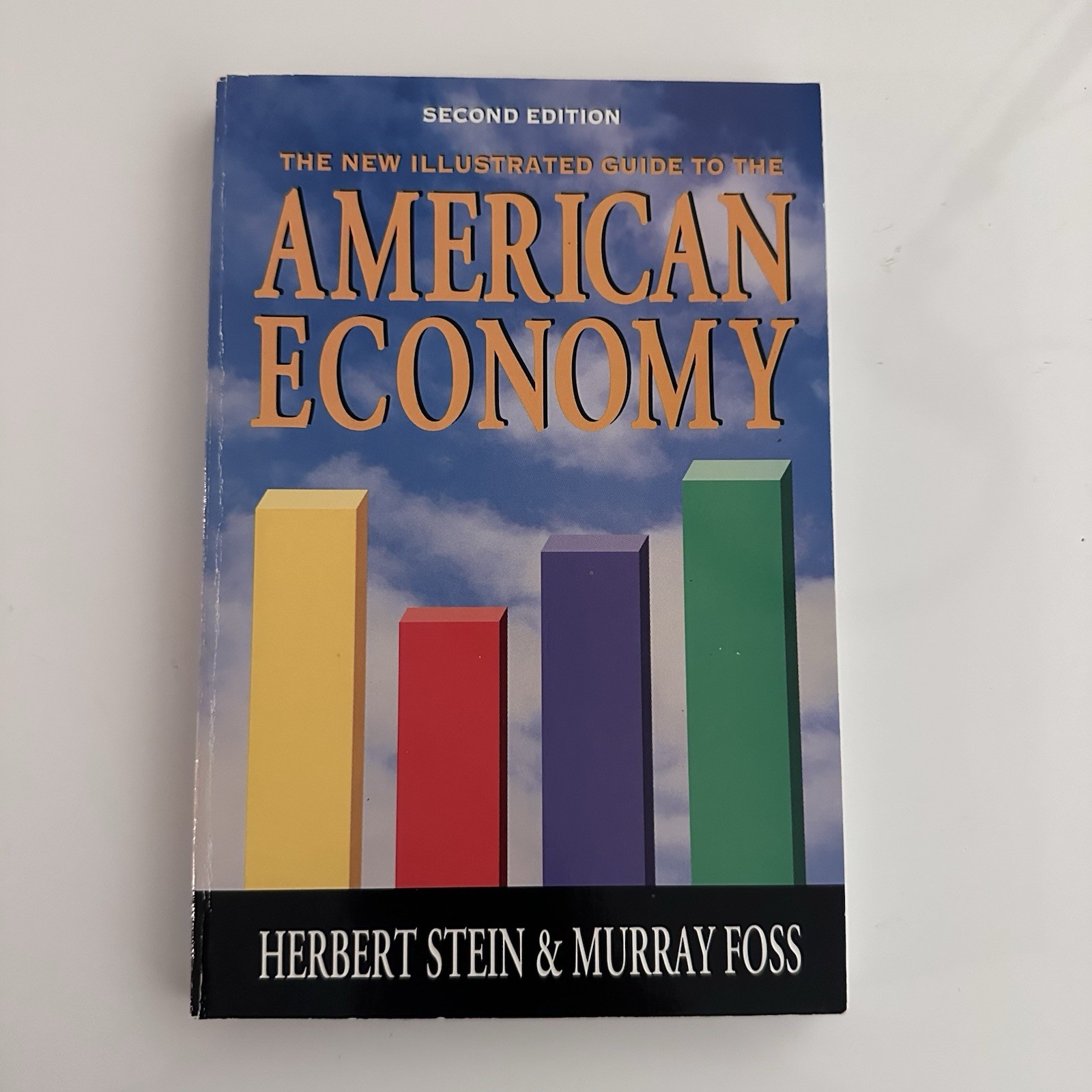 Illustrated Guide to American Economy by Herbert Stein & Murray Foss 1995 Book