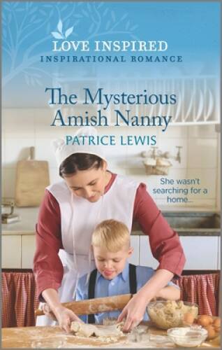 The Mysterious Amish Nanny: An Uplifting Inspirational Romance (Love In – GOOD