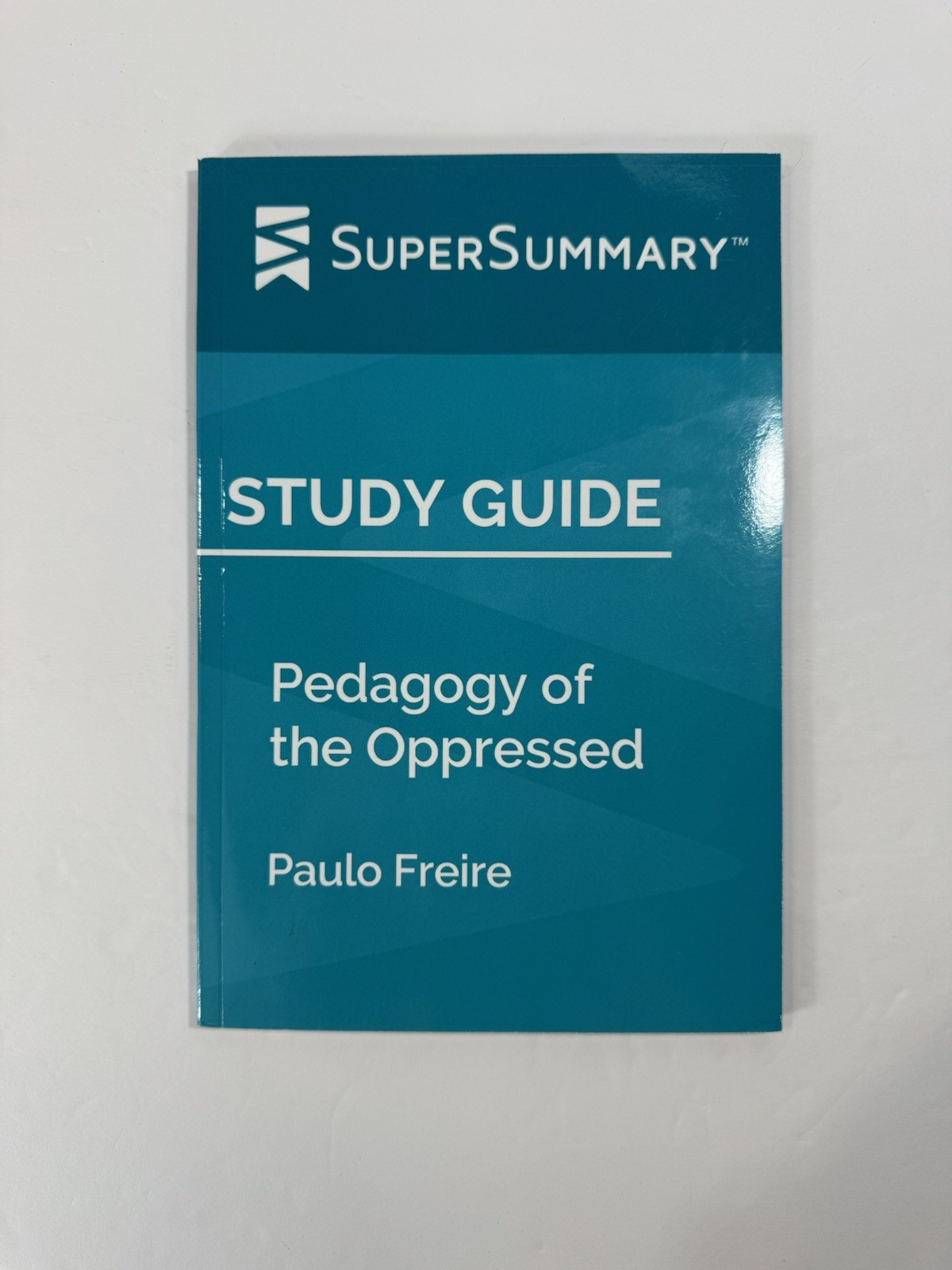 Study Guide Pedagogy of the Oppressed by Paulo Freire