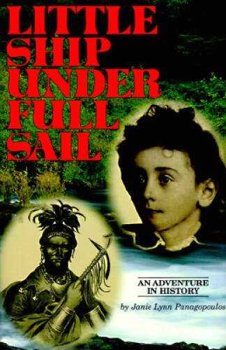 Little Ship Under Full Sail: An Adventure in History – Hardcover – GOOD