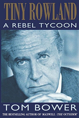 Tiny Rowland: A Rebel Tycoon by Bower, Tom Hardback Book The Fast Free Shipping