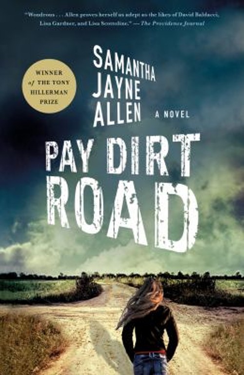 Pay Dirt Road : A Novel Paperback Samantha Jayne Allen