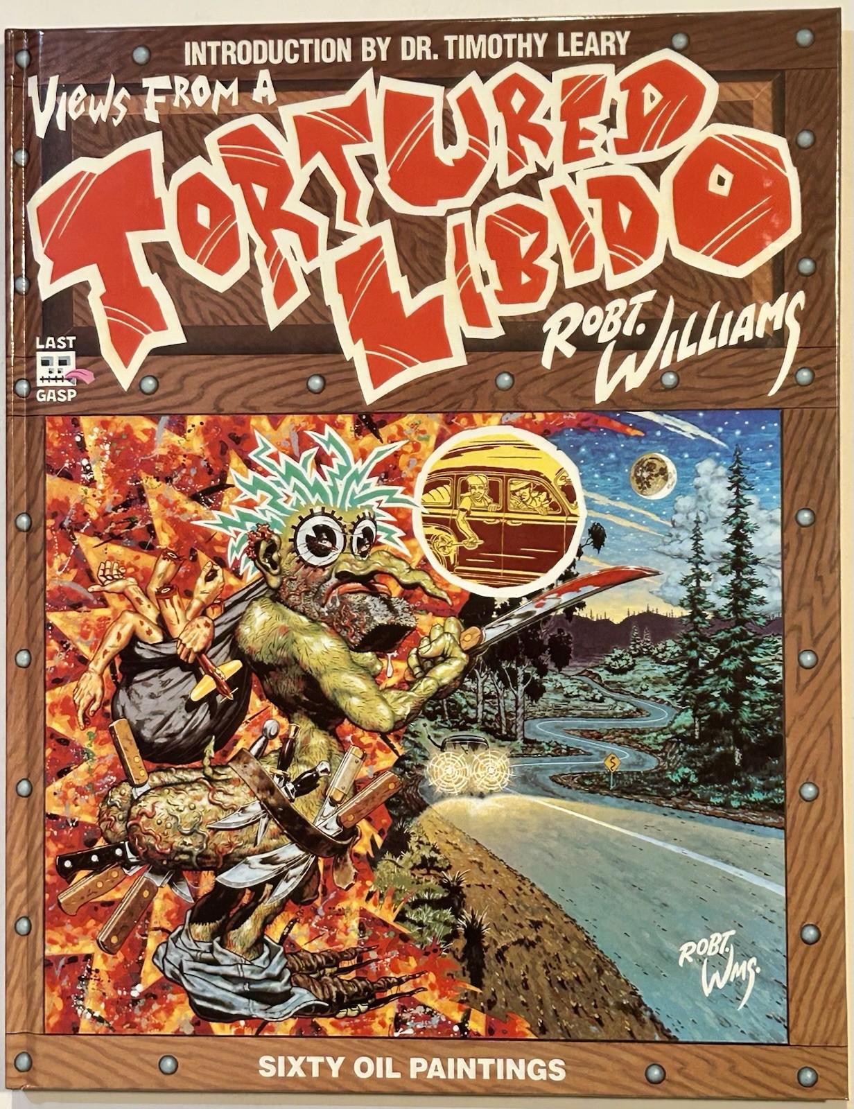 ROBERT WILLIAMS-VIEWS FROM A TORTURED LIBIDO, 1993, 1st, HC in Slipcase NM