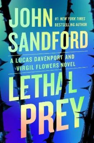 John Sandford Lethal Prey (Hardback) Prey Novel