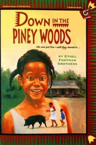 Down in the Piney Woods – Paperback By Smothers, Ethel Footman – GOOD