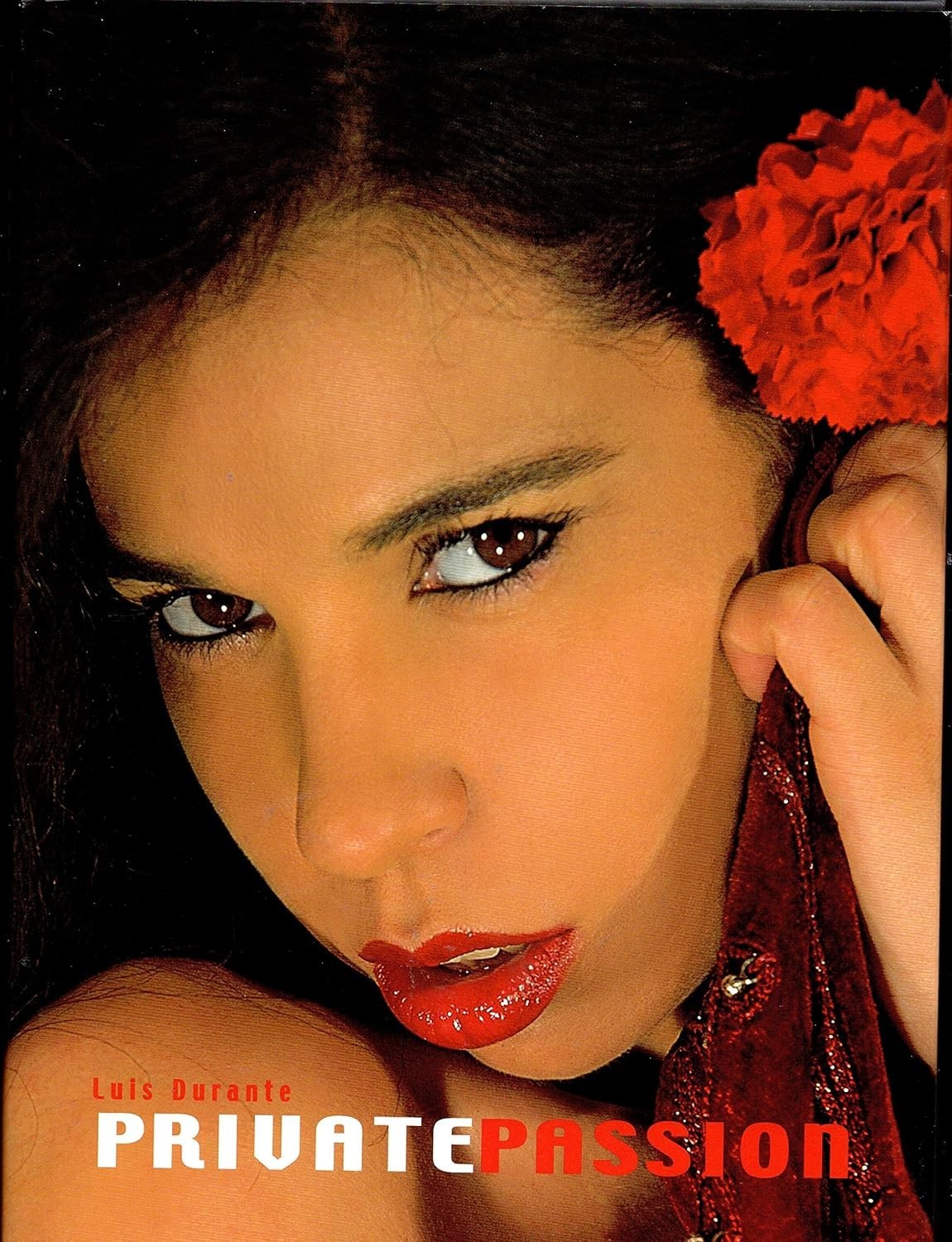 Private Passion By Luis Durante 2006 HC/DJ Edition Reuss 128pg Pinup Photography