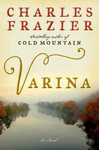 Varina: A Novel – Hardcover By Frazier, Charles – GOOD