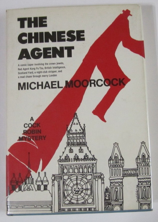 The Chinese Agent Michael Moorcock HC First Edition Macmillian (1970)