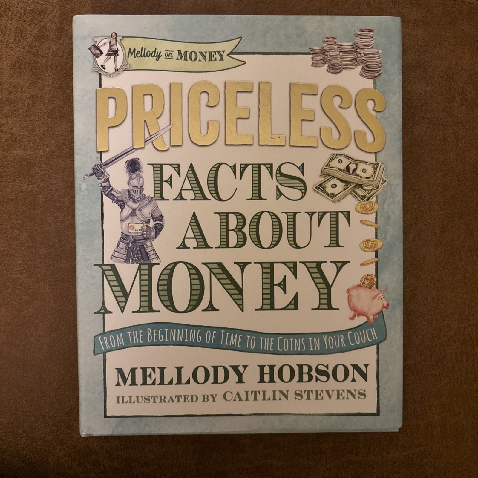 Priceless Facts about Money – Hardcover, by Melody Hobson