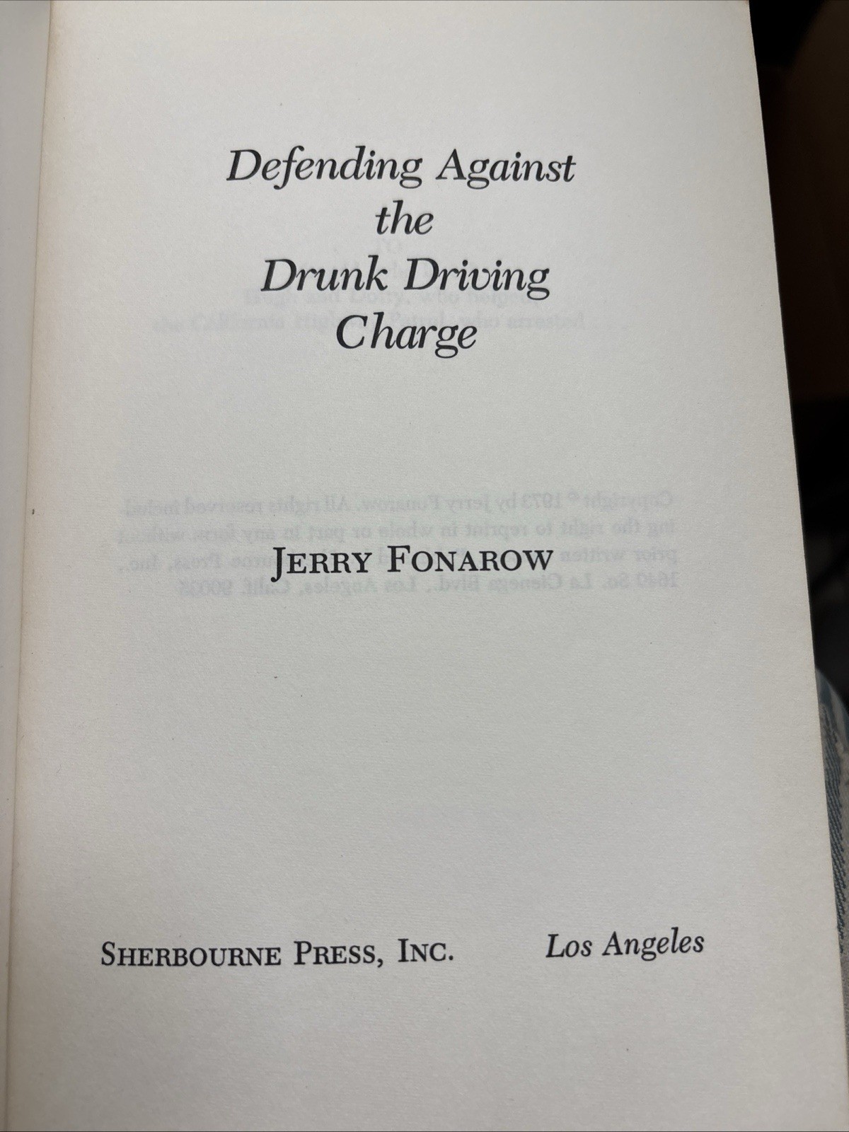 Defending Against The Drunk Driving Charge Jerry Fonarow 1973 Sherbourne Press