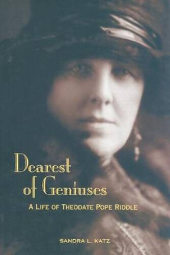 Dearest of Geniuses: A Life of Theodate Pope Riddle – Hardcover – GOOD
