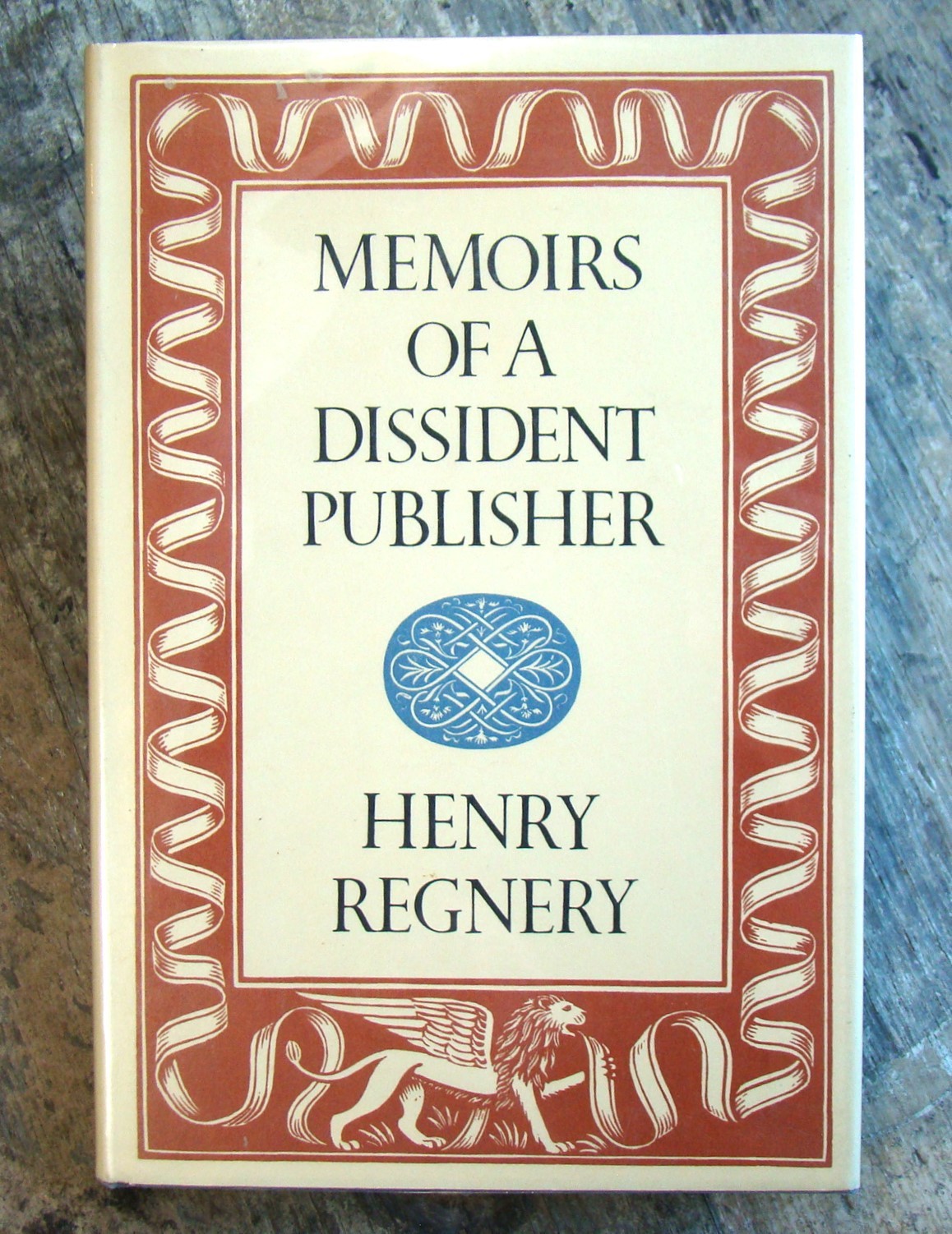 Memoirs Of A Dissident Publisher ~1979 HC~ Regnery Controvercial Conservative