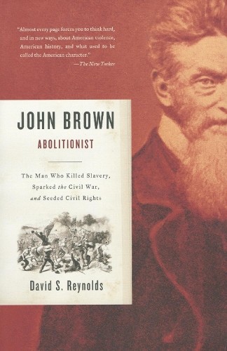 David S. Reynolds John Brown, Abolitionist (Paperback)