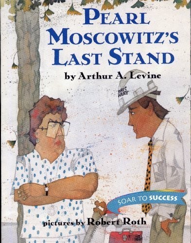 Pearl Moscowitz’s Last Stand (Houghton Mifflin Soar to Success, Level 7) by …
