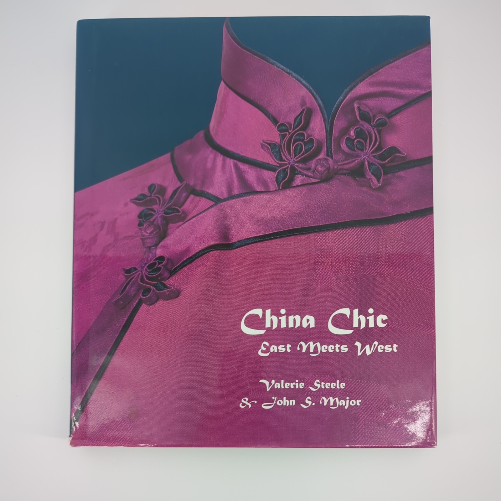 China Chic: East Meets West By Valerie Steele & John S. Major HC DJ