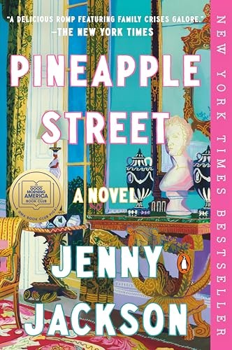 Pineapple Street: A GMA Book Club Pick (A Novel) by Jackson, Jenny