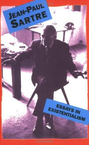 Essays In Existentialism – Paperback By Sartre, Jean-Paul – GOOD