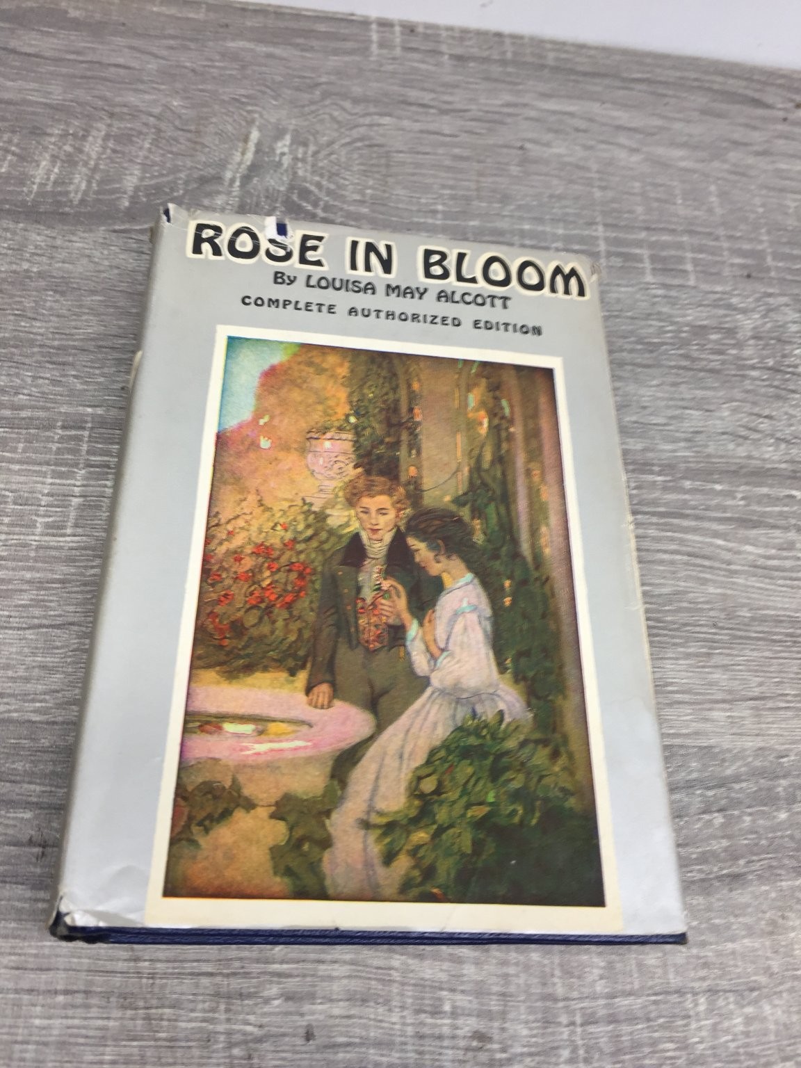 Rose in Bloom Louisa May Alcott 1927 Complete Authorized Edition Grosset Dunlap