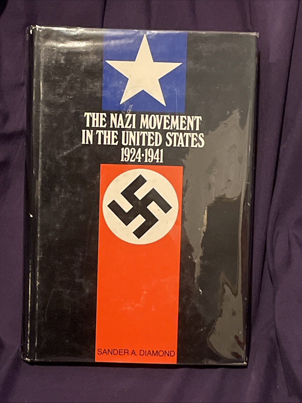 The Nazi Movement United States 1924-1941 CR 1974 Sander A Diamond History B231