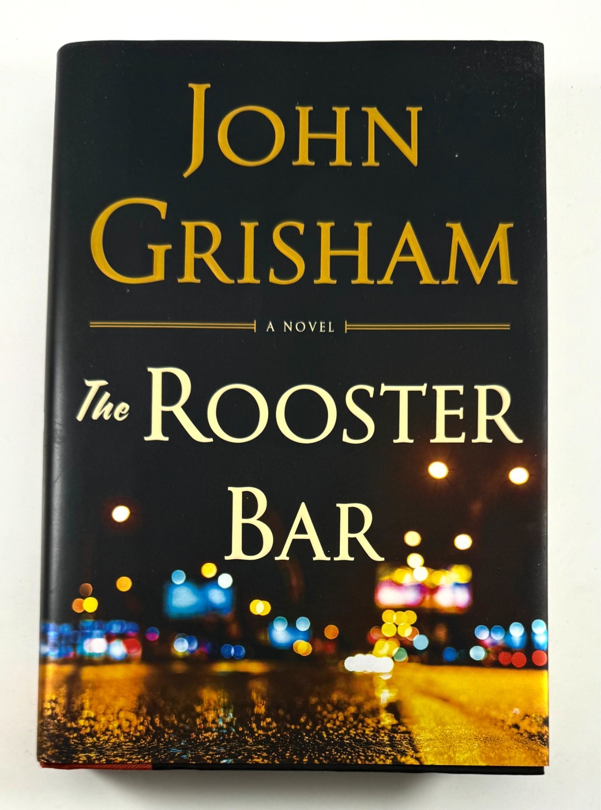 Rooster Bar by John Grisham (2017, First Edition, Hardcover)